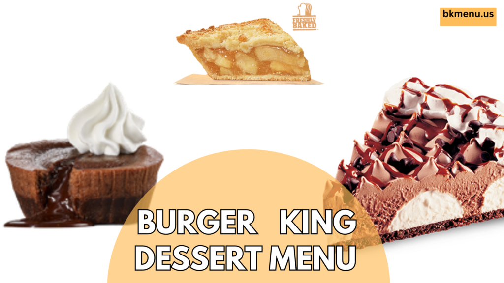 Burger King Dessert Menu