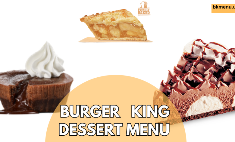 Burger King Dessert Menu